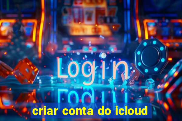 criar conta do icloud